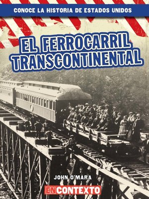 cover image of El ferrocarril transcontinental (The Transcontinental Railroad)